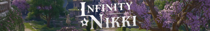 Infinity Nikki: A Cozy World of Style and&nbsp;Adventure