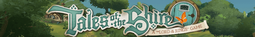 Tales of The Shire: Early Game Reflection and&nbsp;Experience
